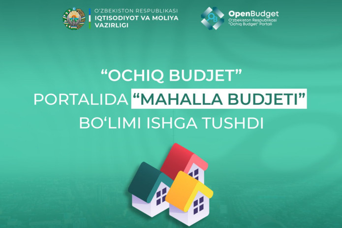 "Ochiq budjet" portalida "Mahalla budjeti" bo‘limi ishga tushdi