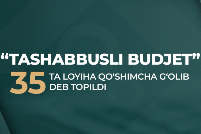 “Tashabbusli budjet”da 35 ta loyiha qo‘shimcha g‘olib deb topildi