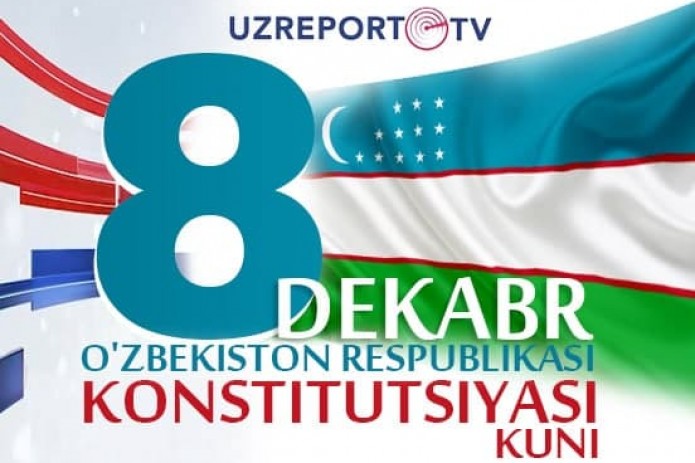 8-dekabr — O'zbekiston Respublikasi Konstitutsiyasi qabul qilingan kun